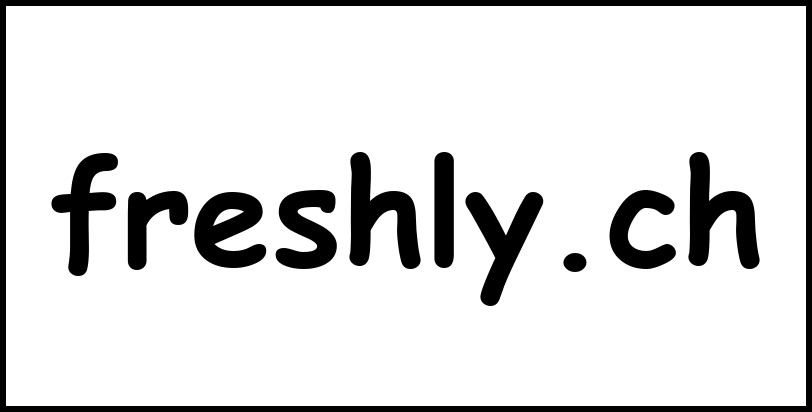 freshly.ch