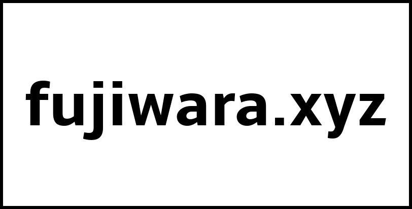 fujiwara.xyz