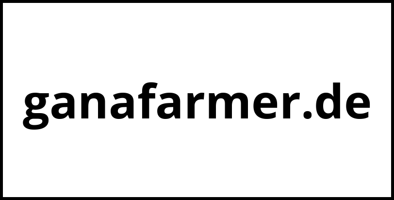 ganafarmer.de