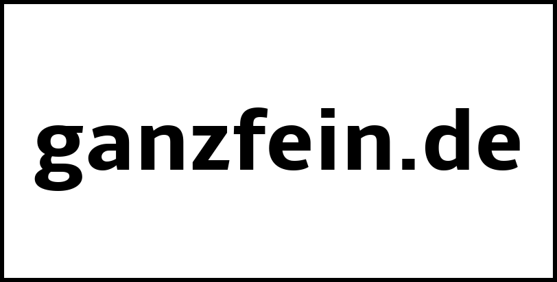 ganzfein.de