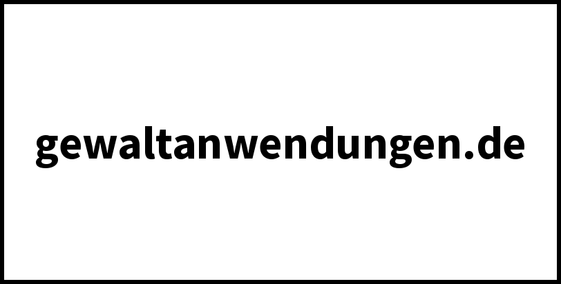 gewaltanwendungen.de