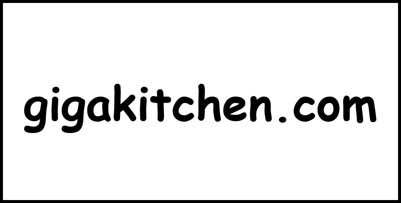 gigakitchen.com