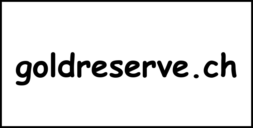 goldreserve.ch