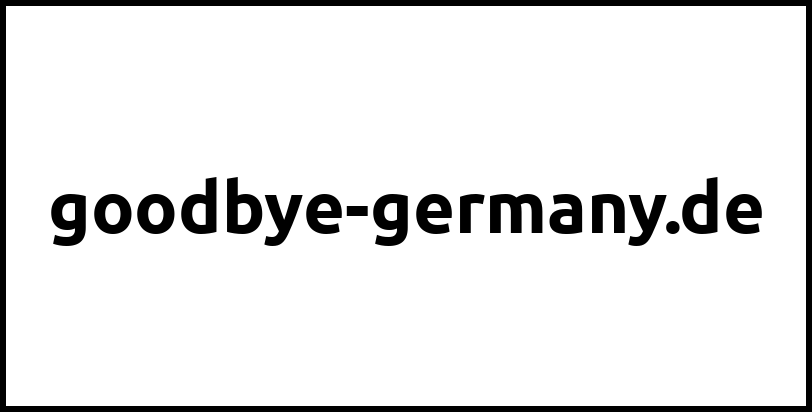 goodbye-germany.de