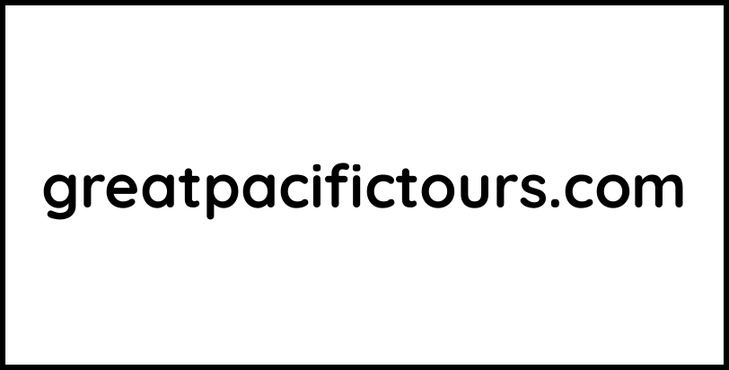 greatpacifictours.com