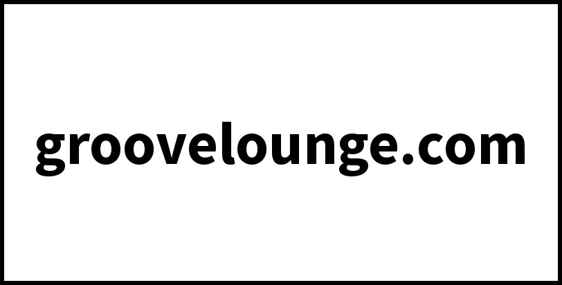 groovelounge.com