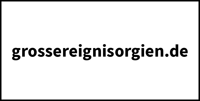 grossereignisorgien.de