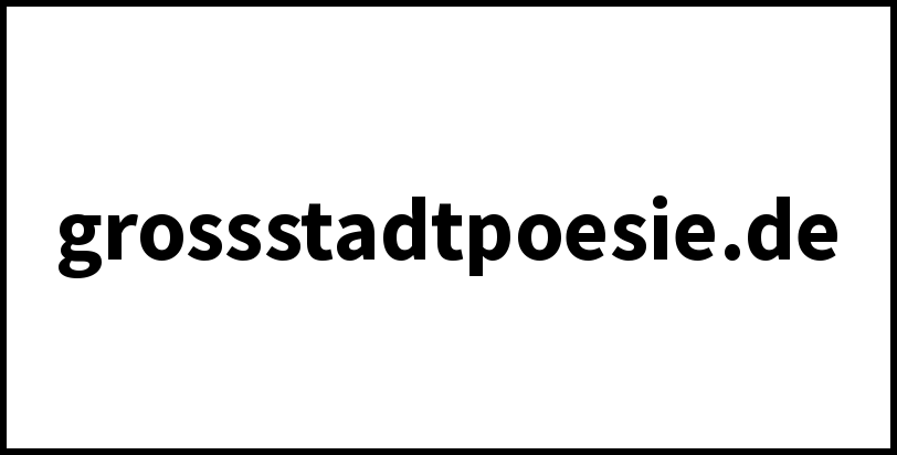 grossstadtpoesie.de