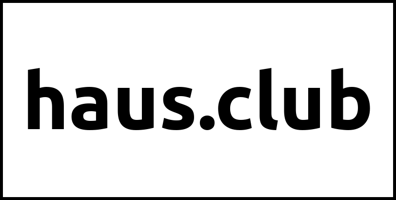 haus.club