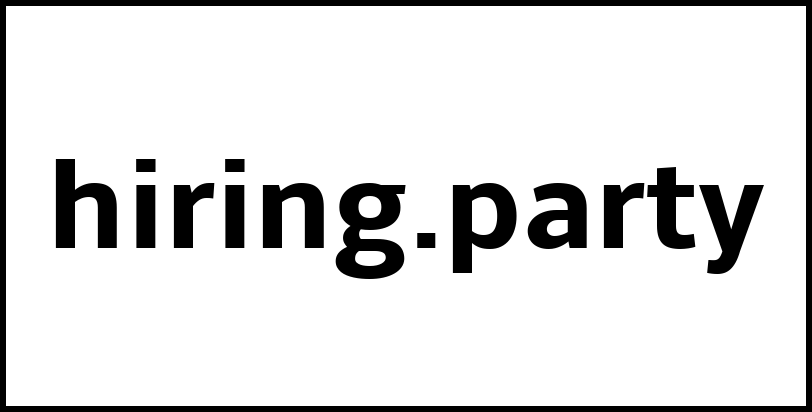 hiring.party
