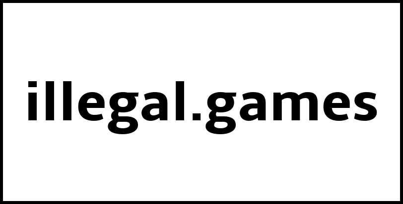illegal.games