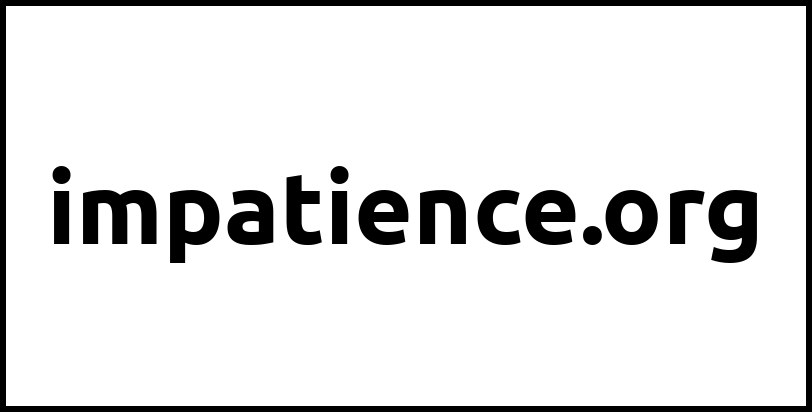 impatience.org