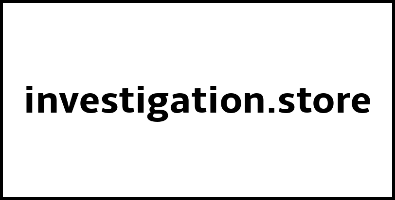 investigation.store