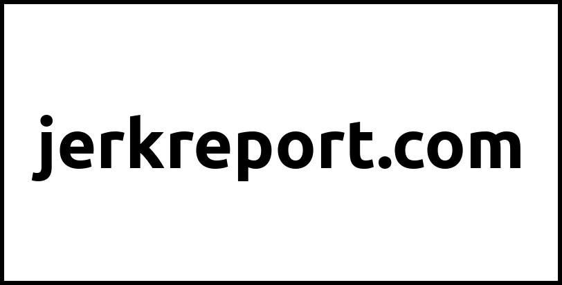 jerkreport.com