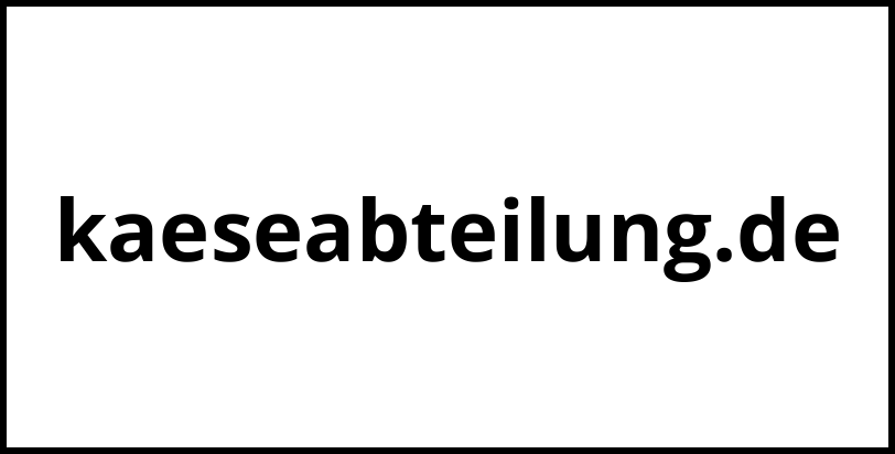 kaeseabteilung.de