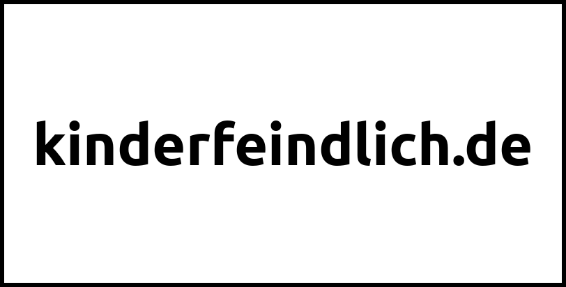 kinderfeindlich.de