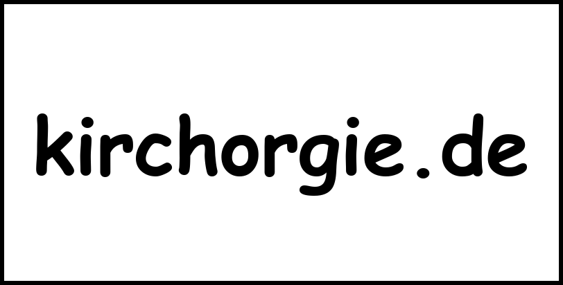 kirchorgie.de