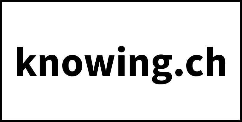 knowing.ch