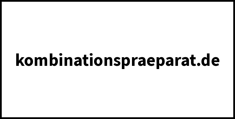kombinationspraeparat.de