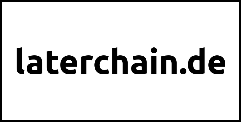 laterchain.de