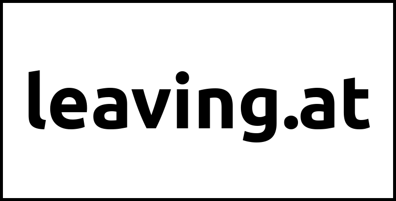 leaving.at