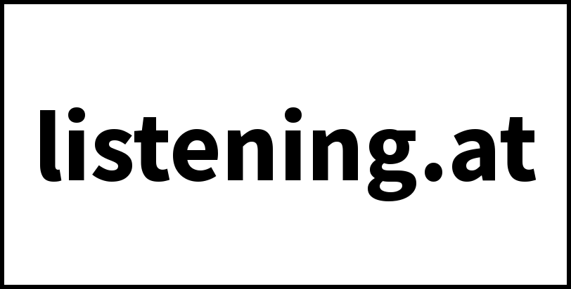 listening.at