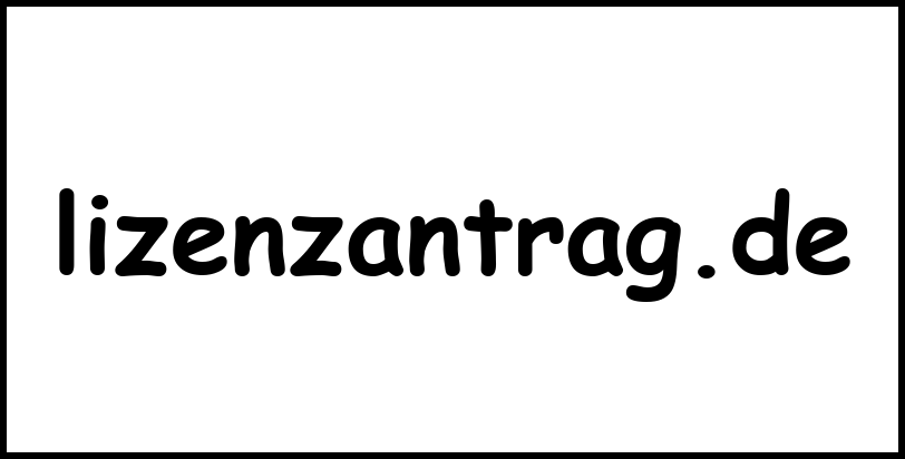 lizenzantrag.de