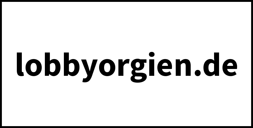lobbyorgien.de
