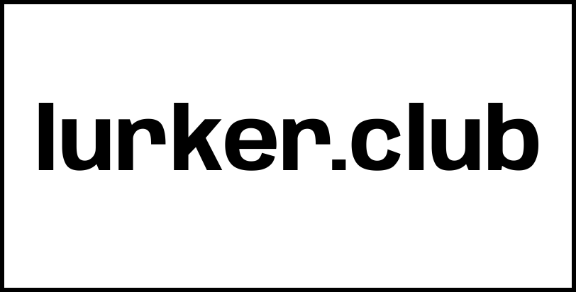 lurker.club