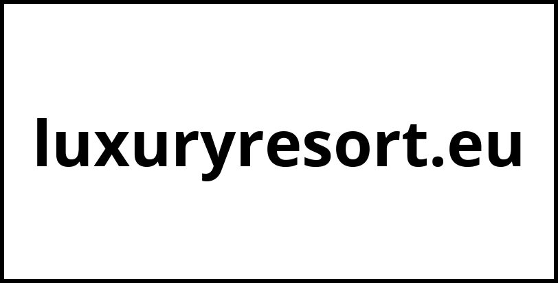 luxuryresort.eu