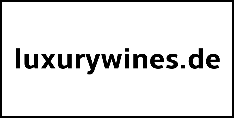 luxurywines.de