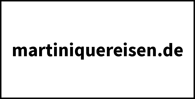 martiniquereisen.de