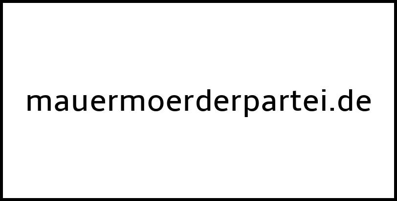 mauermoerderpartei.de