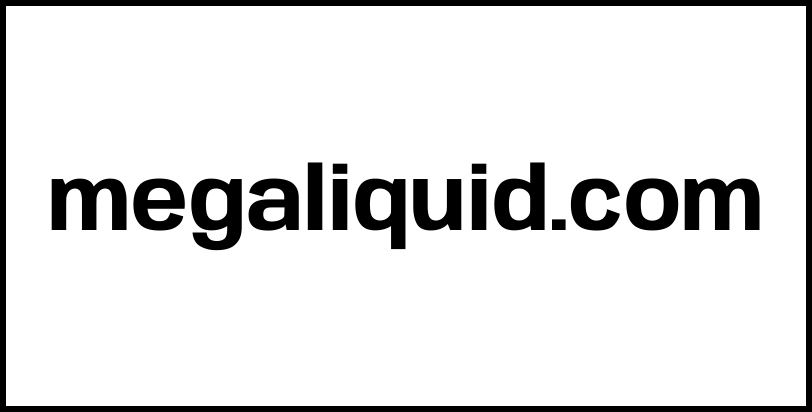 megaliquid.com
