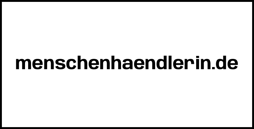 menschenhaendlerin.de