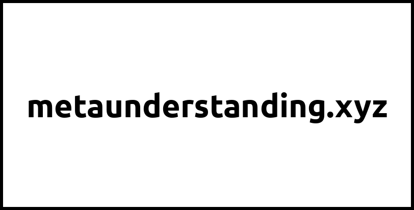 metaunderstanding.xyz