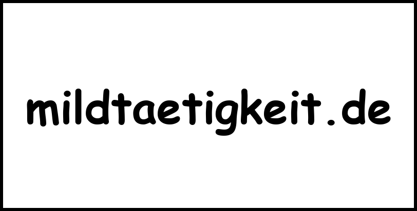 mildtaetigkeit.de