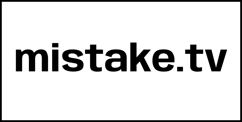 mistake.tv