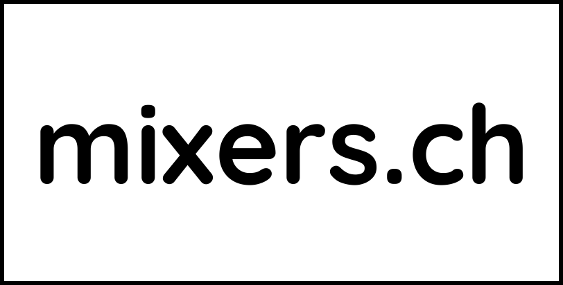 mixers.ch