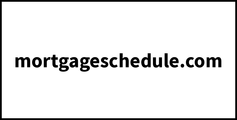 mortgageschedule.com