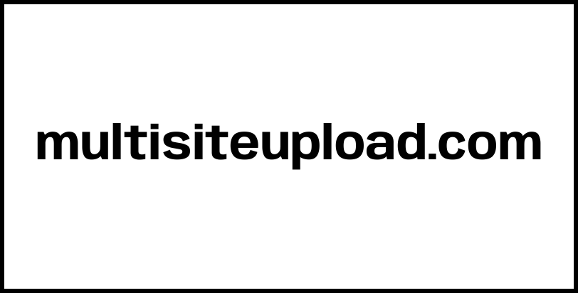 multisiteupload.com