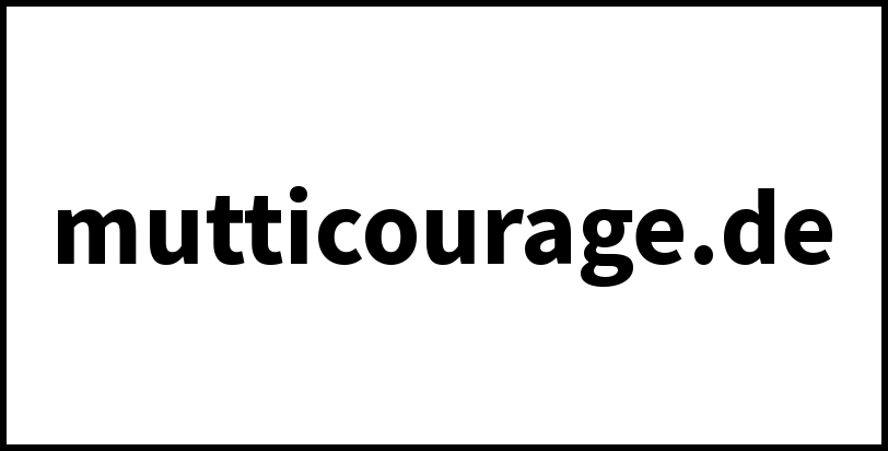 mutticourage.de