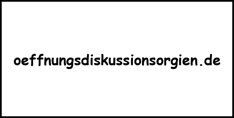 oeffnungsdiskussionsorgien.de