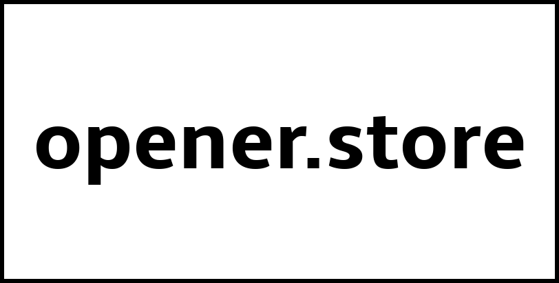 opener.store