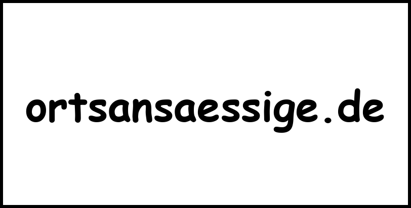 ortsansaessige.de