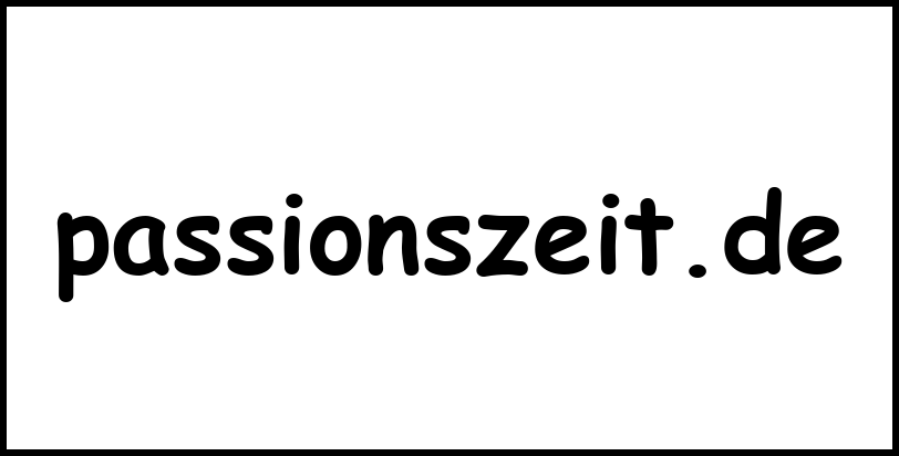 passionszeit.de