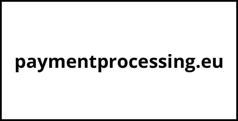 paymentprocessing.eu