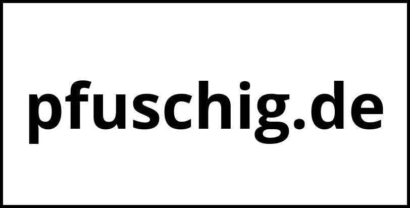 pfuschig.de