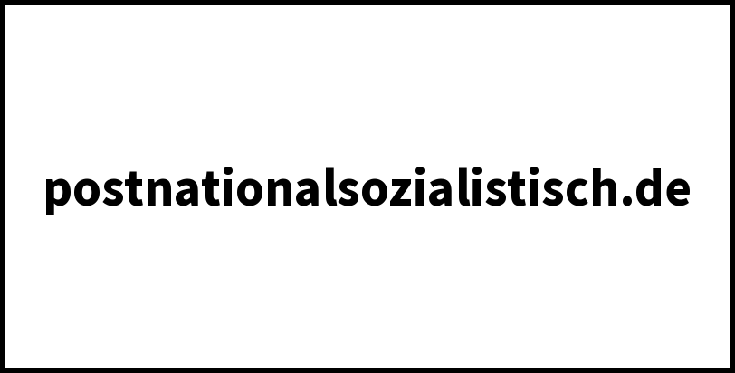 postnationalsozialistisch.de