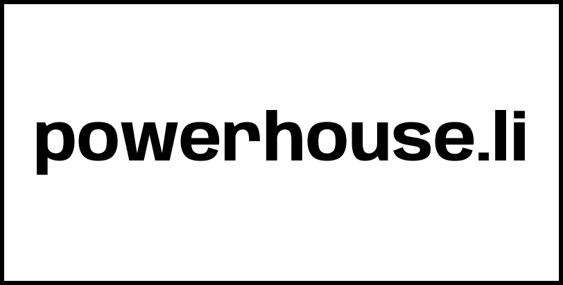 powerhouse.li